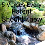 5 Verses Every Parent Should Know